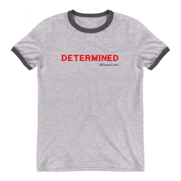 Determined Ringer T-Shirt