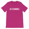 Determined Short-Sleeve Unisex T-Shirt - Image 5