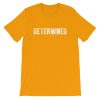Determined Short-Sleeve Unisex T-Shirt - Image 3